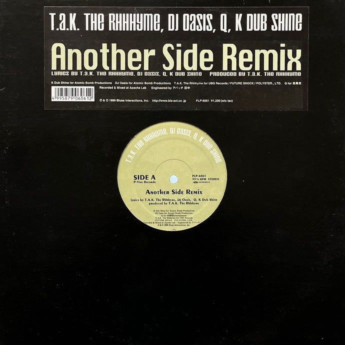 T.A.K. THE RHHHYME, DJ OASIS, Q, K DUB SHINE / Another Side Remix
