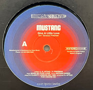 MUSTANG / Give A Little Love (Main Squeeze – MSQ 006, 12inch)