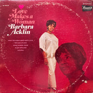 BARBARA ACKLIN / Love Makes A Woman (BL 754137, LP)
