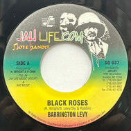 BARRINGTON LEVY / Black Roses (Jah Life Com – GO 037, 7inch)