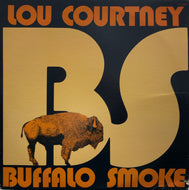 LOU COURTNEY - BUFFALO SMOKE / Lou Courtney - Buffalo Smoke (APL1-1696, LP)