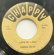 NORMA DEAN / Love Of A Boy (Chappy – B004, 7inch)