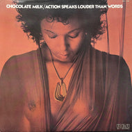 CHOCOLATE MILK / Action Speaks Louder Than Words (Reissue, LP)