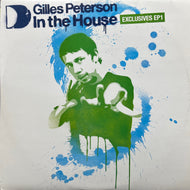 V.A. / Gilles Peterson In The House (Exclusives EP1) ITH23EP1, 12inch
