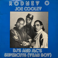 RODNEY-O & JOE COOLEY / DJ's And MC's / Supercuts (Yeah Boy) DMSR-00776, 12inch