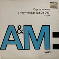 CRYSTAL WATERS / Gypsy Woman (La Da Dee) ( A&M PM – AMY 772, 12inch)