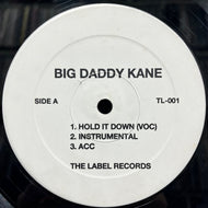 BIG DADDY KANE / Hold It Down / Unda Presha (TL-001, 12inch)
