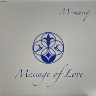 M-MUSIQ / MESSAGE OF LOVE (12inch)