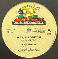 BUJU BANTON / Man A Look Yu (Mad House – MHT 027, 12inch)