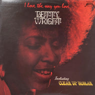 BETTY WRIGHT / I Love The Way You Love (Reissue, LP)