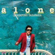 高中正義 (MASAYOSHI TAKANAKA) / Alone (7DK7022, 7inch)