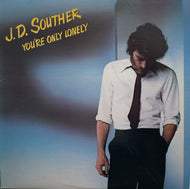J.D. SOUTHER / You're Only Lonely (Columbia, LP)