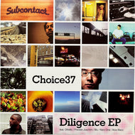 CHOICE 37 / Diligence EP (SCR-017, 12inch)