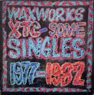 XTC / Waxworks: Some Singles 1977-1982 ( Geffen Records – GHS 4037, LP)