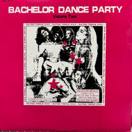 V.A. (Big Black Bastard, No Face) / Bachelor Dance Party Volume Two (BDP LP02, LP)