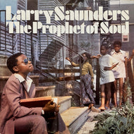 Larry Saunders The Prophet Of Soul / Stranger (SLP-100, LP)
