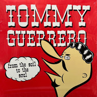 TOMMY GUERRERO / From The Soil To The Soul (BEWITH065LP, LP)