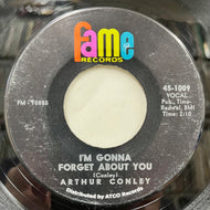 ARTHUR CONLEY / I'm Gonna Forget About You / Take Me (Just As I Am) 45-1009, 7inch