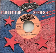 TARHEEL SLIM & LITTLE ANN / It's Too Late (Collectables – Col 1641, 7inch)
