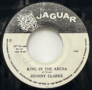 JOHNNY CLARKE / King In The Arena (Jaguar – J 133, 7inch)