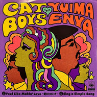 CAT BOYS feat. Yuima Enya / Feel Like Makin'Love (愛のため息) (Cony – CONY0012, 7inch)
