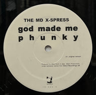 MD X-SPRESS / God Made Me Phunky (i! Records – IR-322, 12inch)