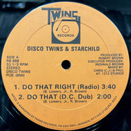 DISCO TWINS & STARCHILD / Do That Right (RB 888, 12inch)