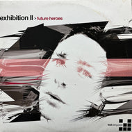 V.A. (Sensorica, Tilt) / Exhibition II > Future Heroes (LOSTLP 002, 3LP)