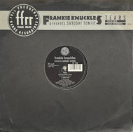 FRANKIE KNUCKLES presents SATOSHI TOMIIE / Tears (FFRR – FX 108, 12inch)