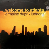 JERMAINE DUPRI / Welcome To Atlanta (COL 672498 6, 12inch)