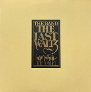 BAND / The Last Waltz (Warner Bros. Records – WB 66 076, 3LP)