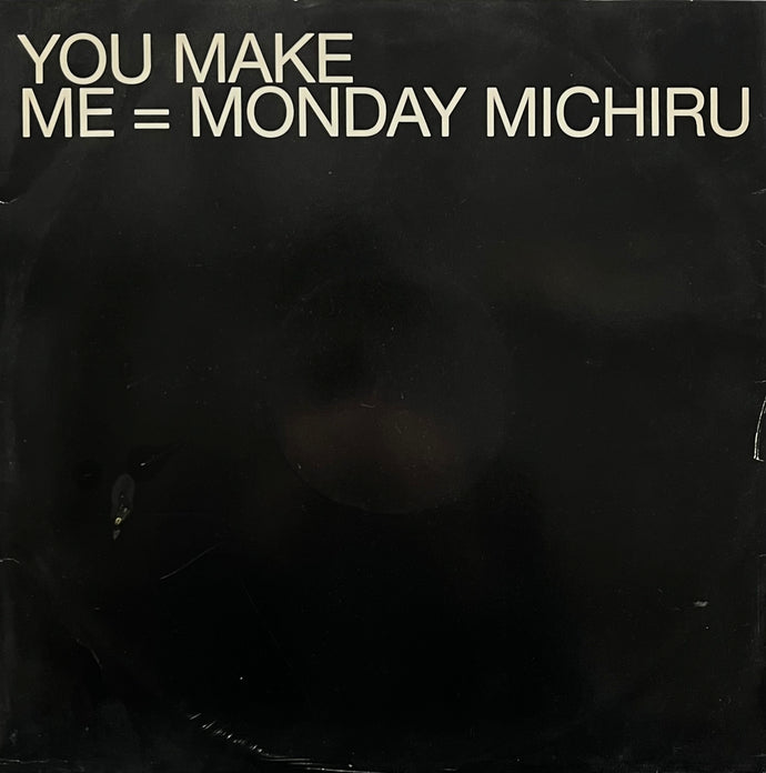 MONDAY MICHIRU / You Make Me (Many Records – MN 04012, 12inch