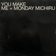 MONDAY MICHIRU / You Make Me (Many Records – MN 04012, 12inch)