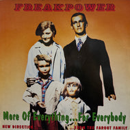 FREAK POWER / More Of Everything For Everybody ( 4th & Broadway – BRLP 619, LP)