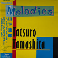 TATSURO YAMASHITA (山下達郎) / Melodies (MOON-28008, LP) 帯付