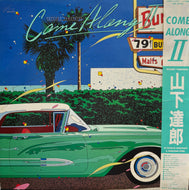 TATSURO YAMASHITA (山下達郎) / Come Along II (	Air Records – AIR-8005, LP) 帯付