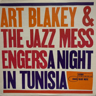 ART BLAKEY & THE JAZZ MESSENGERS / A Night In Tunisia (Blue Note – BST 84049, LP)
