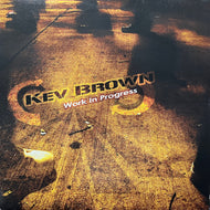 KEV BROWN / Work In Progress (UPA 3105-1, 12inch)