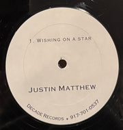 Justin Matthew / Wishing On A Star ( Decade Records – DR - 101, 12inch)