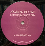 JOCELYN BROWN / Somebody Else's Guy (Pure Silk Records – 12PURES 2, 12inch)
