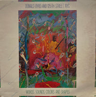 DONALD BYRD And 125th Street, N.Y.C. / Words, Sounds, Colors And Shapes ( Elektra – 60188, LP)