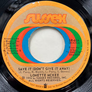 LONETTE McKEE / Save It (Don't Give It Away) / Do To Me (SR-624, 7inch)