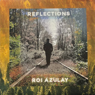 ROI AZULAY / Reflections (Sacred Rhythm Music – SRMLP 1010, LP) Green Vinyl