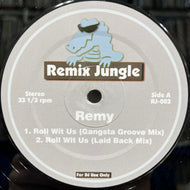 REMY / Roll Wit Us (Remix Jungle) RJ-003, 12inch
