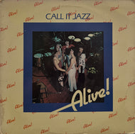 ALIVE! / Call It Jazz (inc. Heaven Is In Your Mind) Redwood, LP