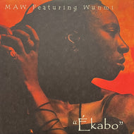 MAW feat. WUNMI / Ekabo (MAW-046, 12inch)