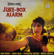 STEREO TOTAL / Juke-Box Alarm (Bungalow, BUNG 035, LP)