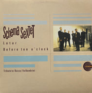 SCHEMA SEXTET / Lotar / Before Ten O'Clock (Tribute To Basso / Valdambrini) (Schema – SCEP 320, 12inch)