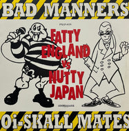 BAD MANNERS - OI-SKALL MATES / Fatty England Vs Nutty Japan (Diwphalanx – PXLP-059, 12inch)