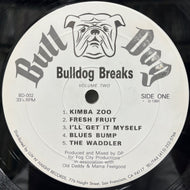 V.A. (FOG CITY PRODUCTIONS) / Bulldog Breaks Volume Two (BD-002, LP)